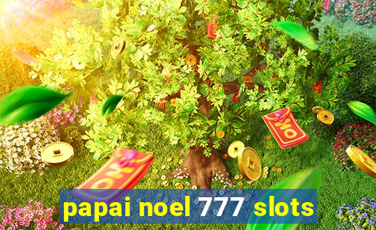 papai noel 777 slots